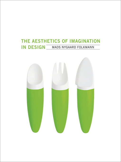 Title details for The Aesthetics of Imagination in Design by Mads Nygaard Folkmann - Available